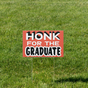 Graduation Congratulations Honk Orange Sign