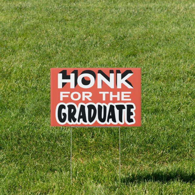 Graduation Congratulations Honk Orange Sign (Insitu)