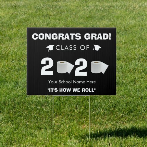 Graduation COVID19 2020 Congrats Toilet Paper Sign