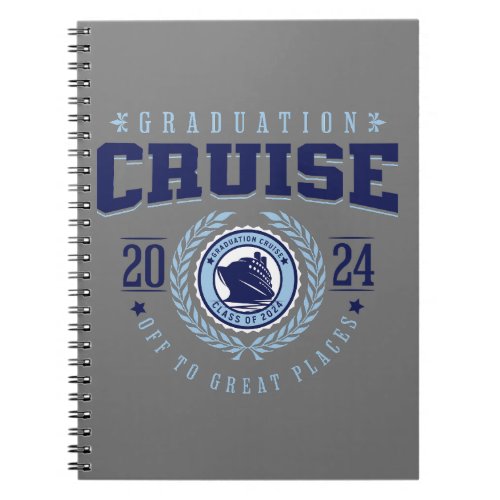 Graduation Cruise 2024 Off to Great Places Notebook