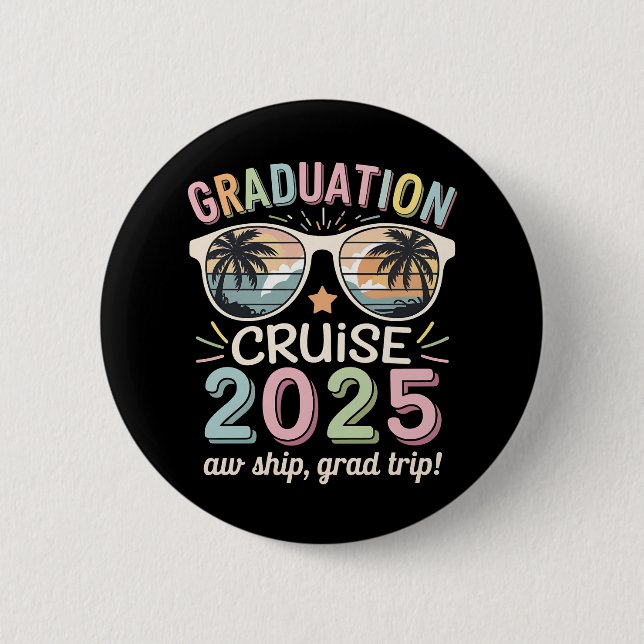 Graduation Cruise 2025 Graduate Cruising Squad Button (Front)