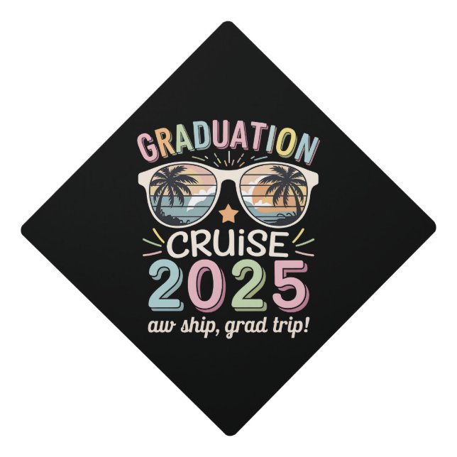 Graduation Cruise 2025 Graduate Cruising Squad Graduation Cap Topper (Front)