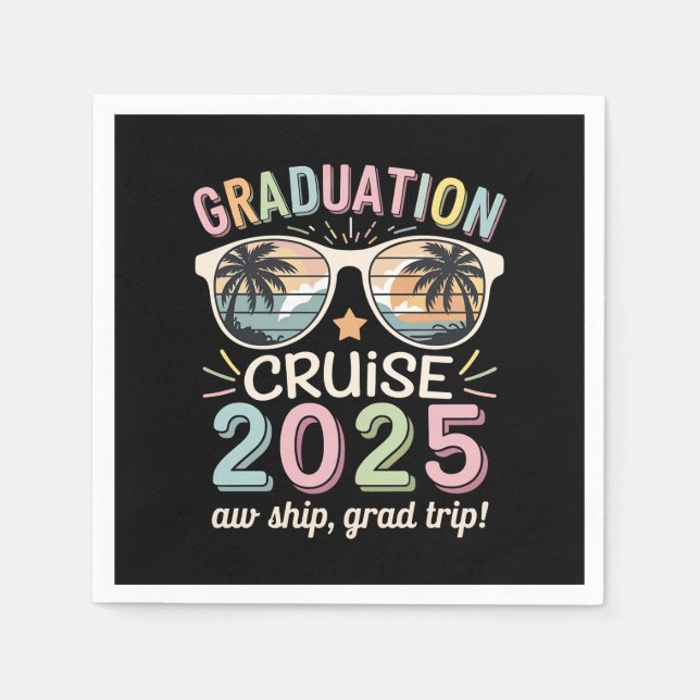 Graduation Cruise 2025 Graduate Cruising Squad Napkins (Front)