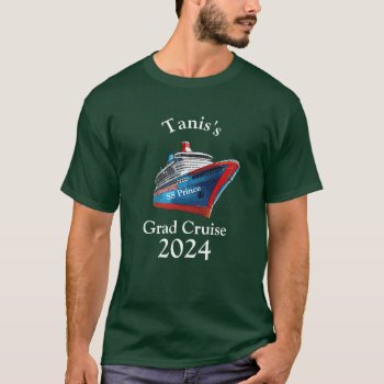Graduation Cruise Shirt - Name On Ship by Brookelorren at Zazzle
