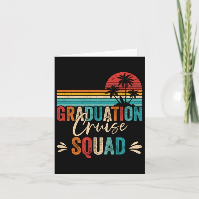 Graduation Cruise Squad 2025 Funny Cruising Gradua Card (Front)