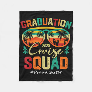 Graduation Cruise Squad 2025 Proud Sister Funny Cr Fleece Blanket