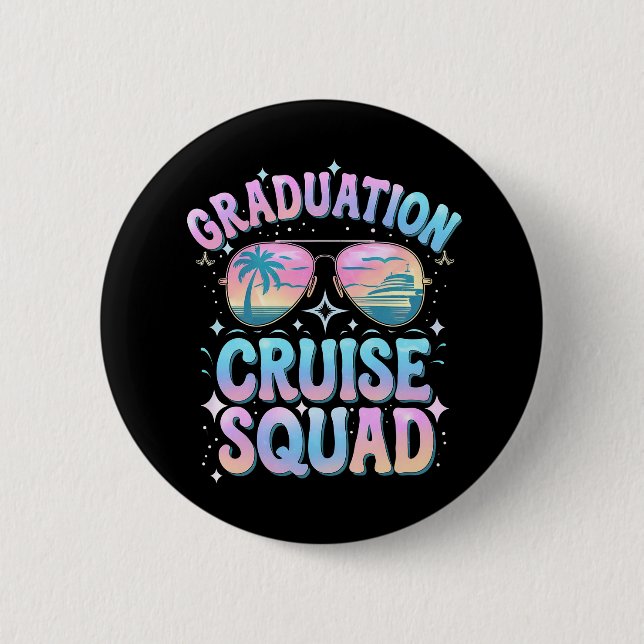 Graduation Cruise Squad Cruising Ship Retro Button (Front)