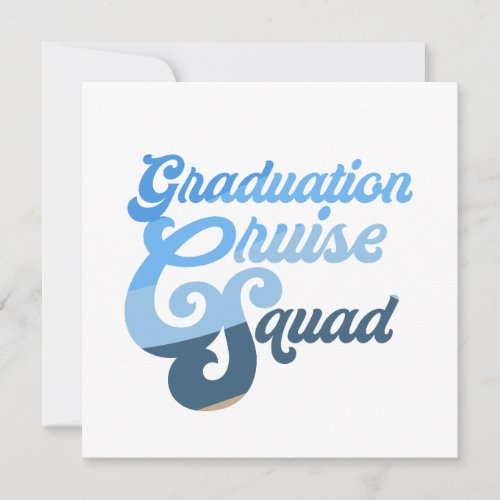 Graduation Cruise Squad Invitation