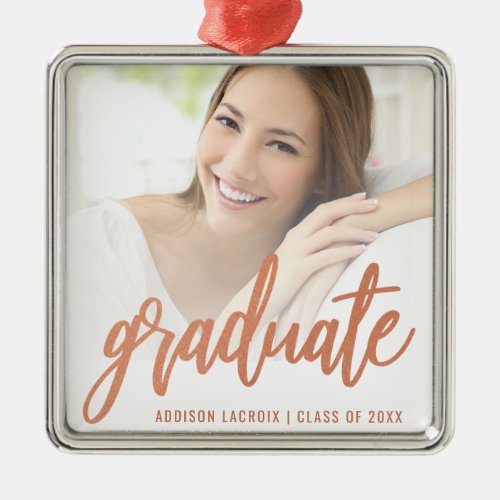 Graduation Custom Photo Rose Gold Script Keepsake Metal Ornament