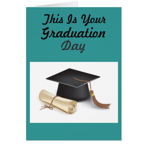 Graduation Day Card | Zazzle