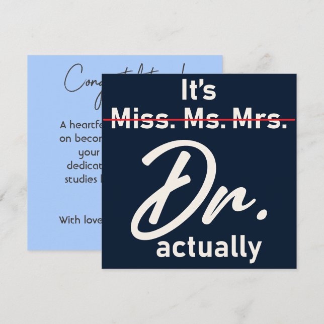 Graduation Doctor Miss Ms. Mrs. Dr. Actually Funny Invitation (Front/Back)