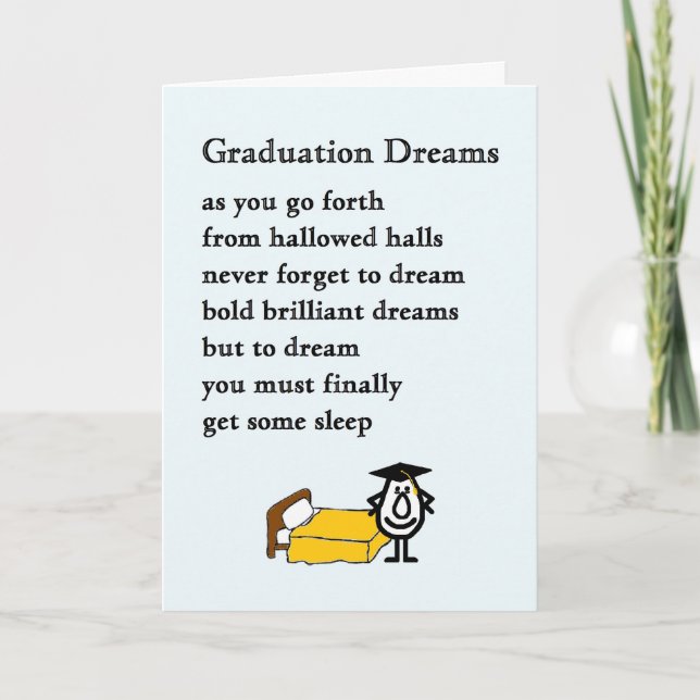 Graduation Dreams - funny college graduation poem Card (Front)