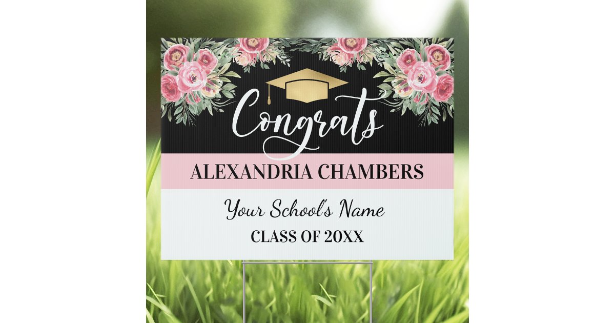 Graduation Flowers Floral Pink Black Yard Sign | Zazzle
