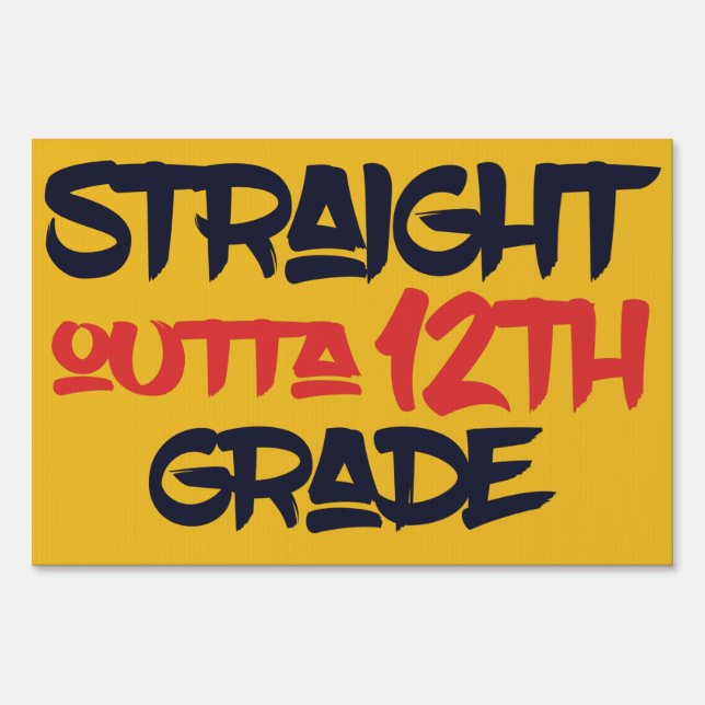 Graduation Funny High School Modern Sign (Front)