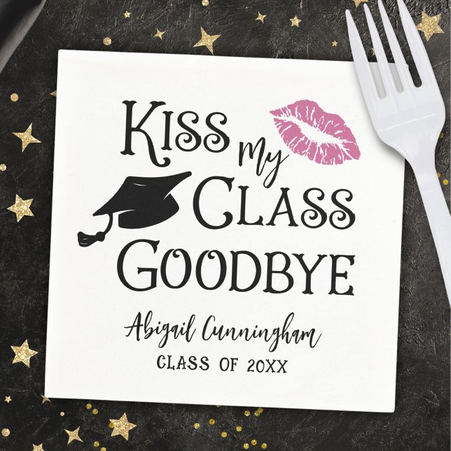 Graduation Funny KISS MY CLASS GOODBYE Name Napkins (Creator Uploaded)