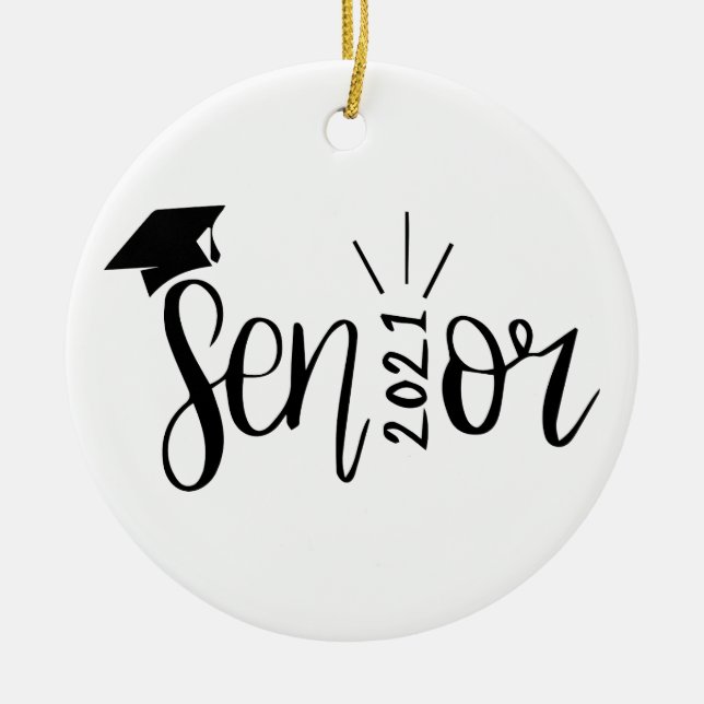 Graduation Gift, Class Of 2021, Senior 2021 Ceramic Ornament (Front)