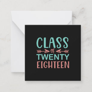Graduation Gift Class Of Twenty Eighteen Note Card