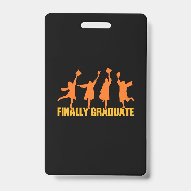 Graduation Gift | Finally Graduate Badge (Front)