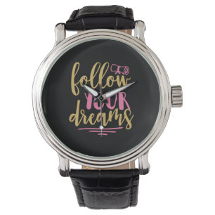 Graduation Gift Follow Your Dream Watch