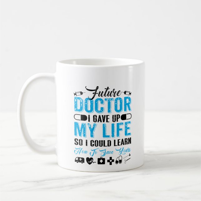 Graduation Gift For Future Doctor Physician Coffee Mug (Left)
