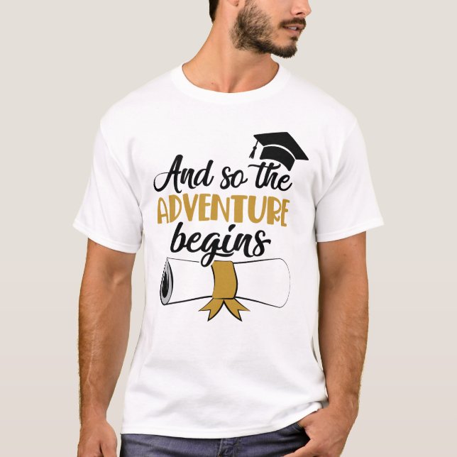 Graduation Gift For Him Her T-Shirt (Front)