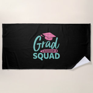Graduation Gift Grad Squad Beach Towel