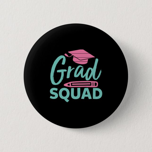 Graduation Gift | Grad Squad Button (Front)