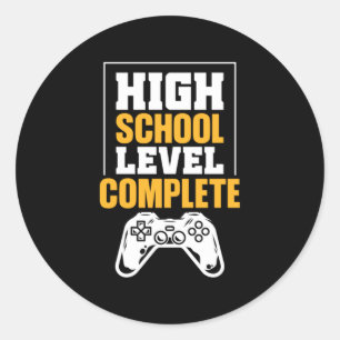 Graduation Gift High School Level Complete Classic Round Sticker