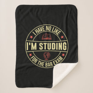 Graduation Gift I Have No Like I Am Studing Sherpa Blanket
