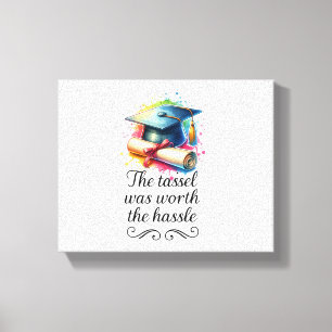Graduation Glory, The Tassel Was Worth the Hassle Canvas Print