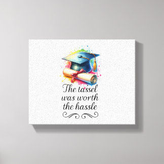 Graduation Glory, The Tassel Was Worth the Hassle Canvas Print