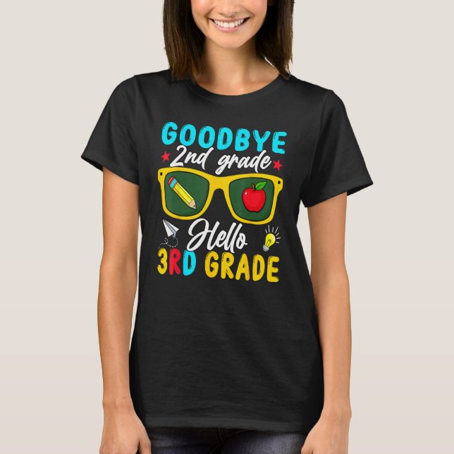 Graduation Goodbye 2nd Grade Hello 3rd Grade Back  T-Shirt (Front)