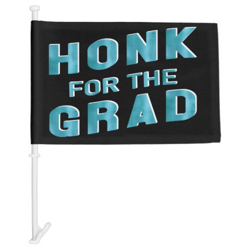 Graduation Honk For The Graduate Car Parade Blue Car Flag