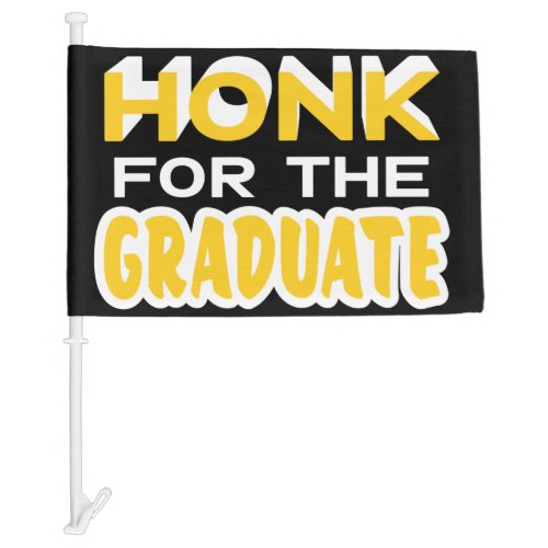 Graduation Honk For The Graduate Yellow Modern Car Flag