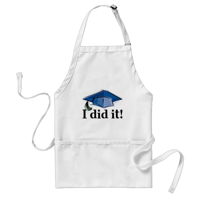 Graduation I Did It! Adult Apron (Front)