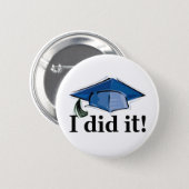 Graduation I Did It! Button (Front & Back)