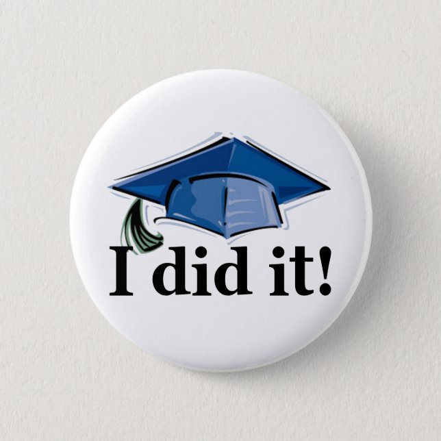 Graduation I Did It! Button (Front)