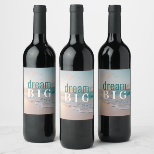 Graduation Inspirational Dream Big Tropical Beach  Wine Label