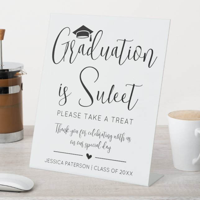 Graduation is Sweet Minimalist Black White Script Pedestal Sign (In SItu)