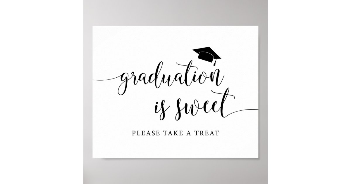 Graduation Is Sweet Please Take A Treat Sign Zazzle