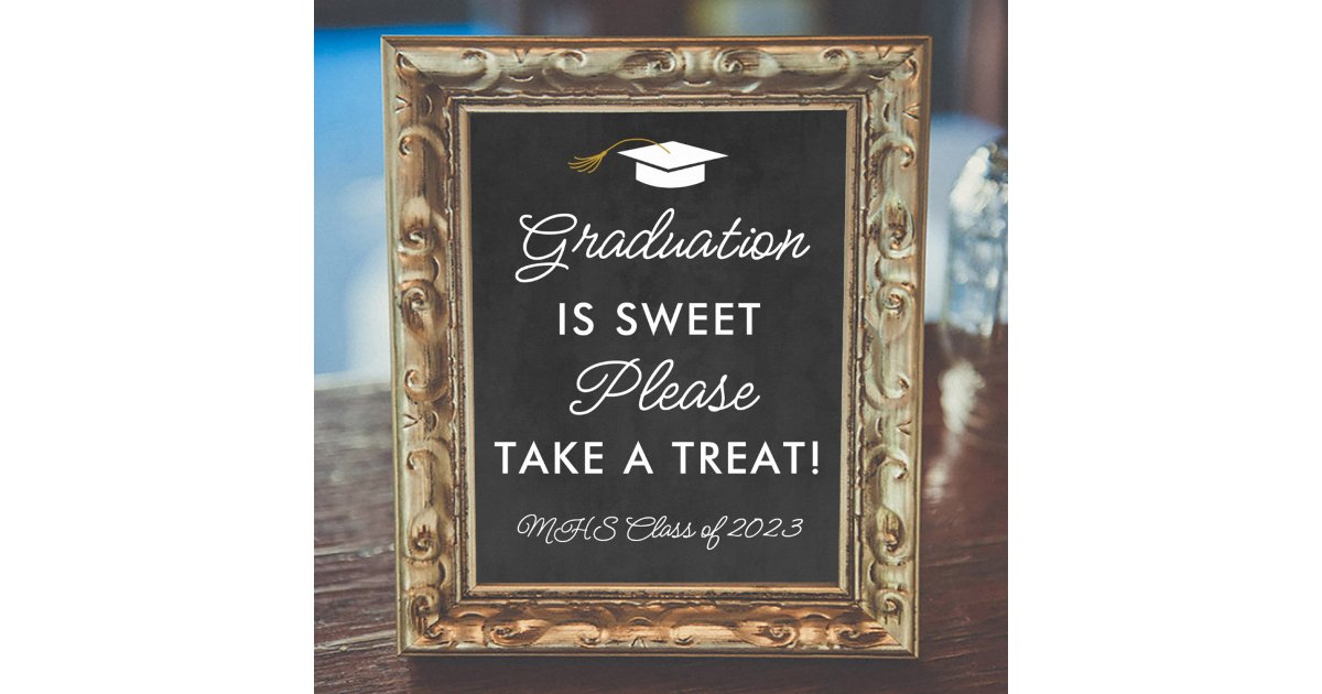 Graduation Is Sweet Take a Treat Custom Party Sign | Zazzle