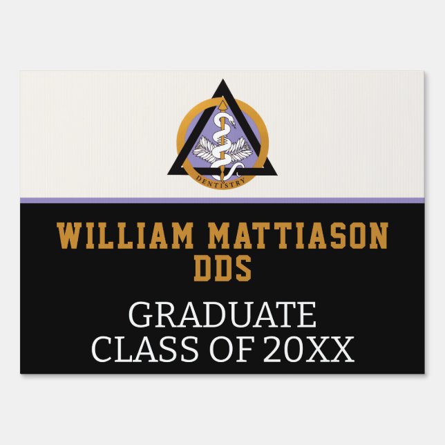 Graduation Medical Doctor Denistry Dental Sign (Front)