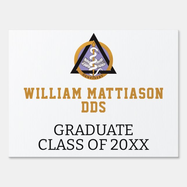 Graduation Medical Doctor Denistry Dental Sign (Front)