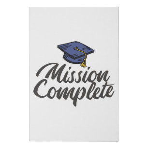 Graduation Mission Complete Faux Canvas Print