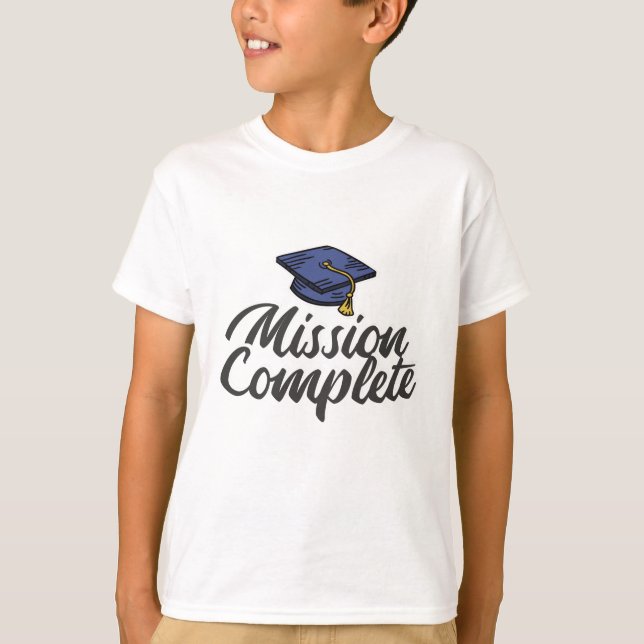 Graduation Mission Complete T-Shirt (Front)