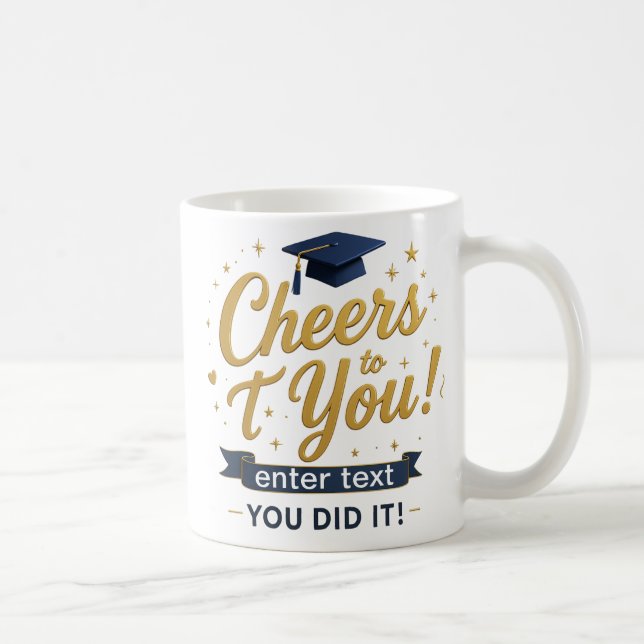 Graduation Mug - Cheers to You - Personalized Gift (Right)