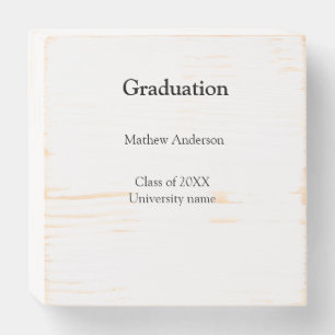 Graduation name class of 20XX university name simp Wooden Box Sign