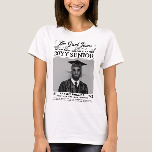 Graduation Newspaper Shirt, Proud Mom Graduate  T-Shirt (Front)