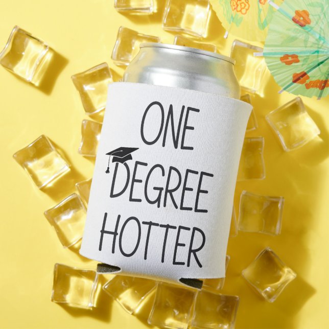 Graduation One Degree Hotter Funny College Masters Can Cooler (In Situ Summer)