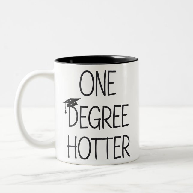 Graduation One Degree Hotter Funny College Masters Two-Tone Coffee Mug (Left)